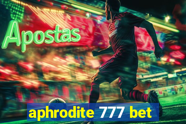 aphrodite 777 bet